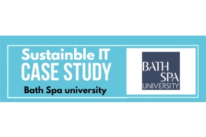 Sustainable IT Client: Bath Spa University