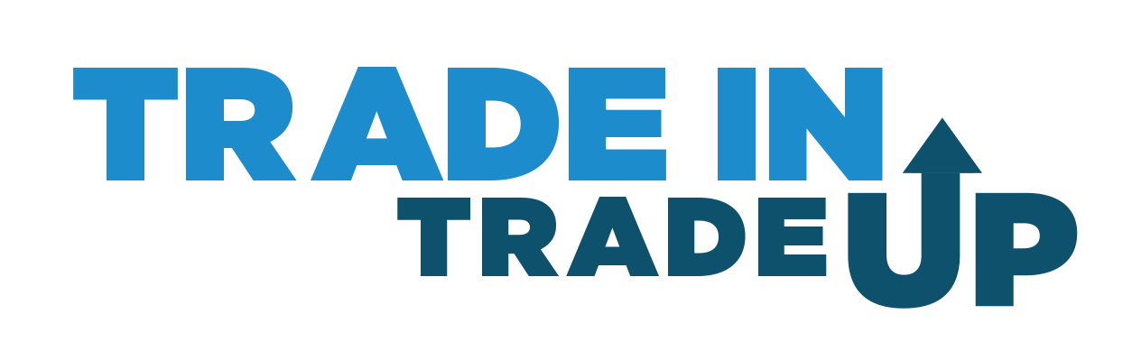 TRADE IN TRADE UP