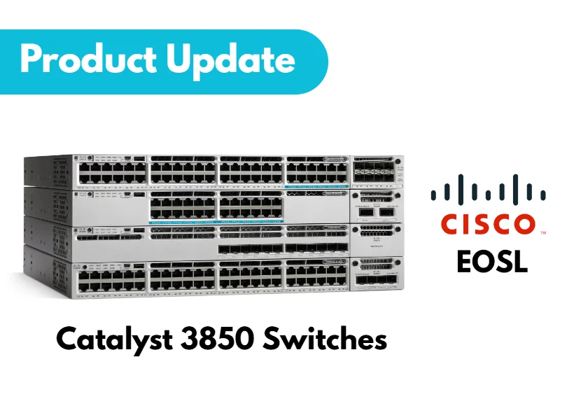 EOSL C3850 switches EOSL C3850 switches