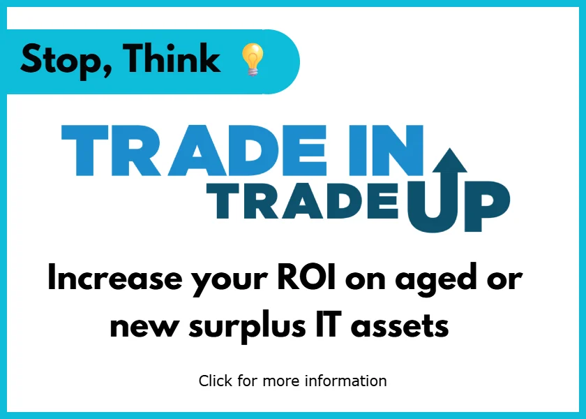 Trade in trade up IT assets
